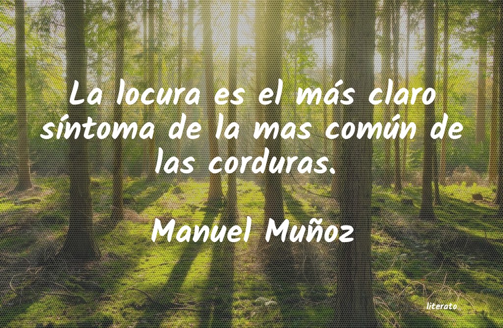 Frases de Manuel Muñoz