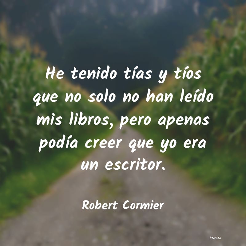 Frases de Robert Cormier