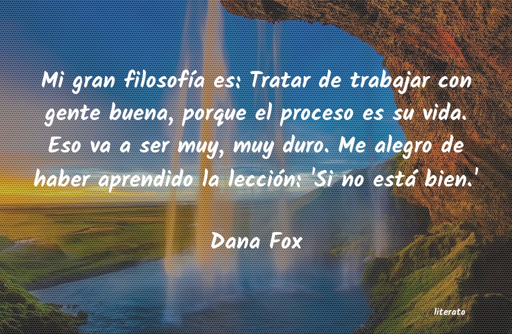 Frases de Dana Fox