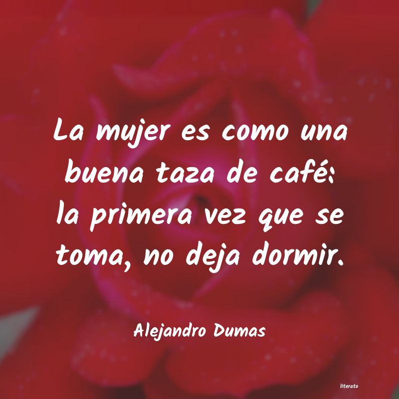 Frases de Alejandro Dumas