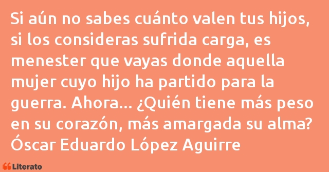 Frases de Óscar Eduardo López Aguirre