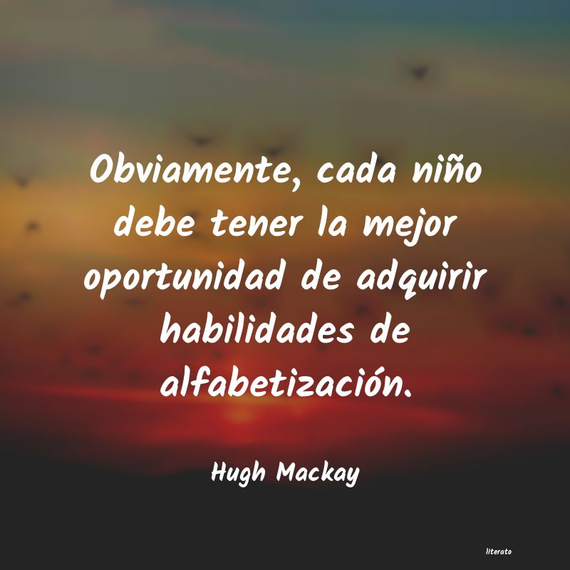Frases de Hugh Mackay