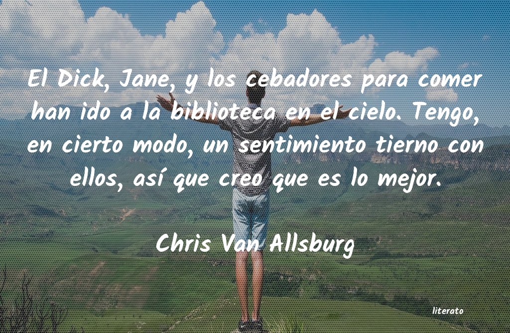 Frases de Chris Van Allsburg