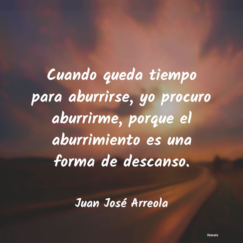 Frases de Juan José Arreola