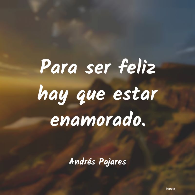 Frases de Andrés Pajares