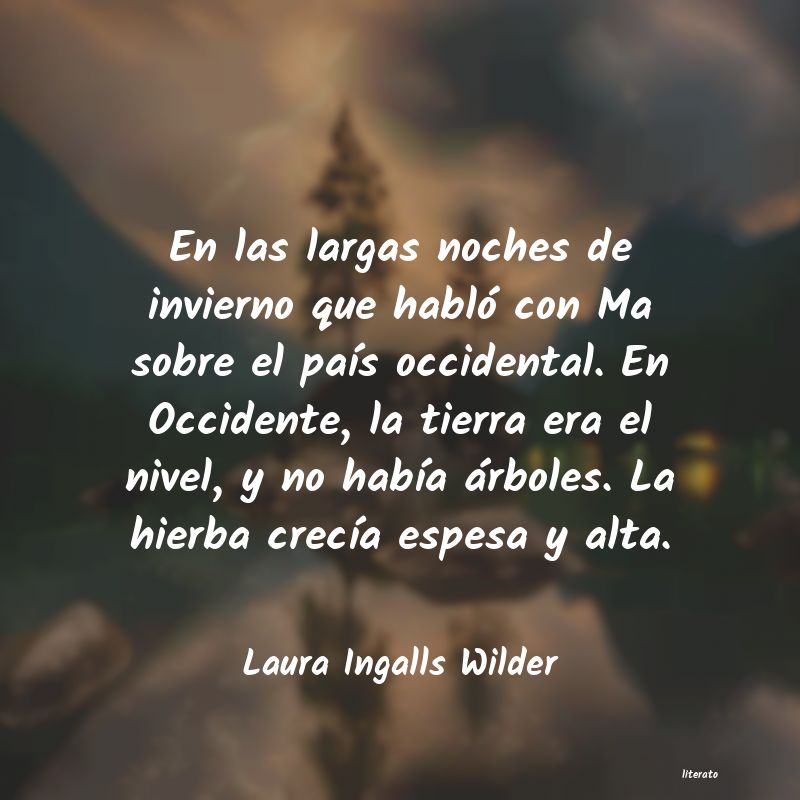 Frases de Laura Ingalls Wilder