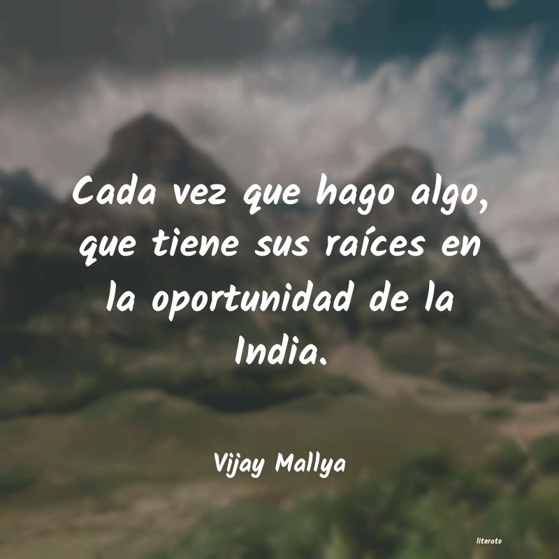 Frases de Vijay Mallya