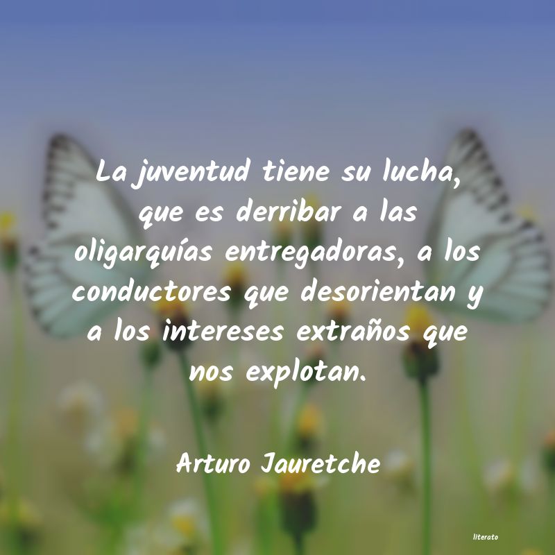 Frases de Arturo Jauretche