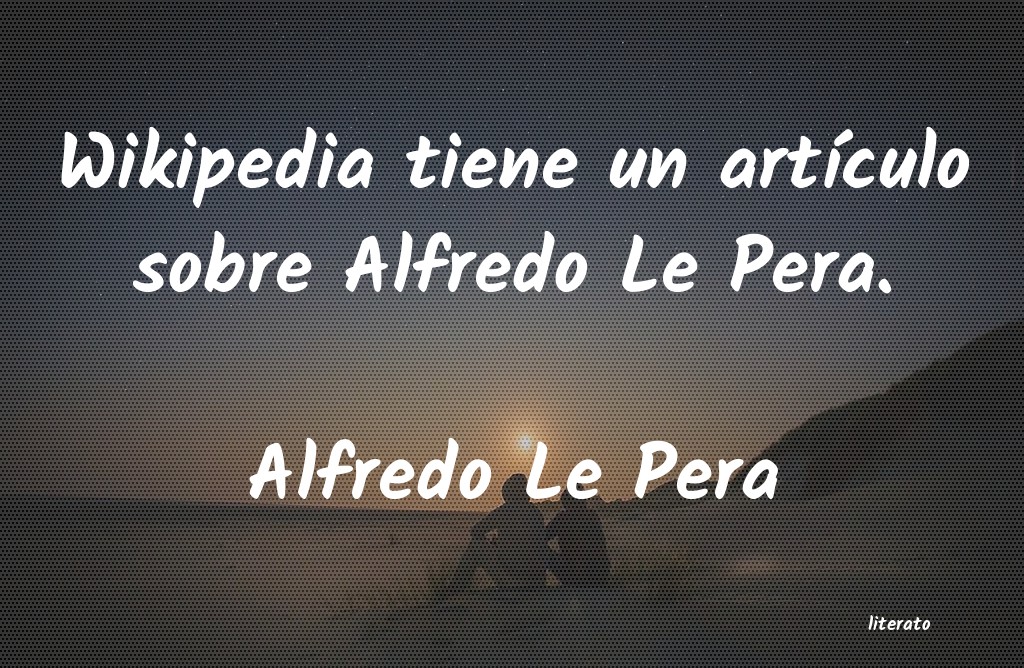 Frases de Alfredo Le Pera