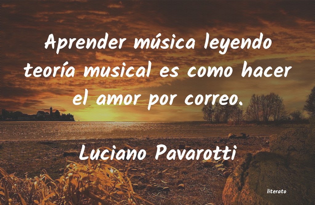 Frases de Luciano Pavarotti