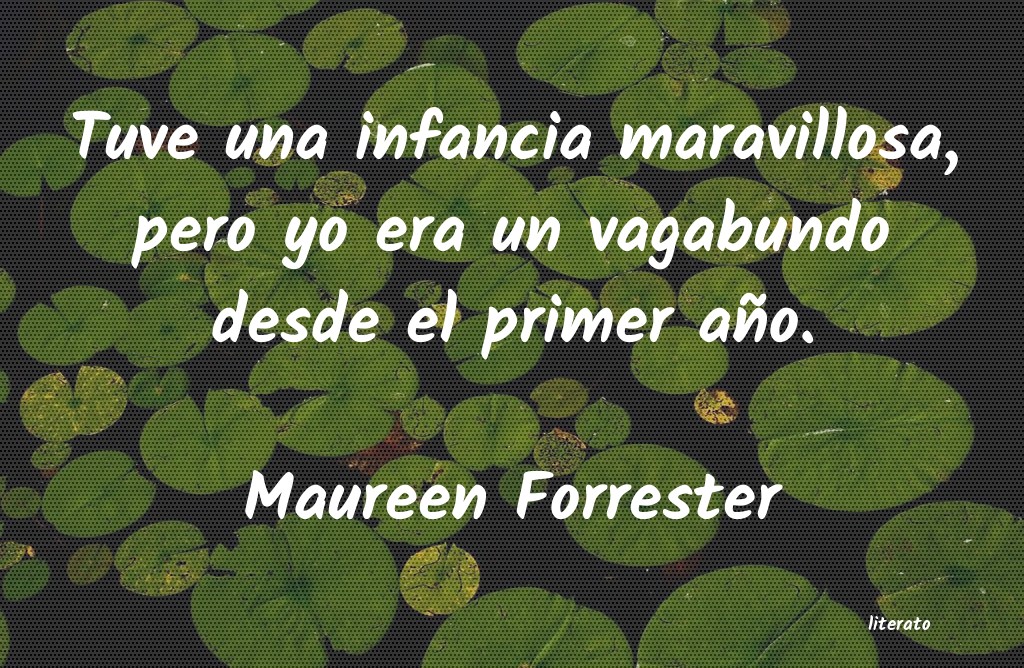 Frases de Maureen Forrester