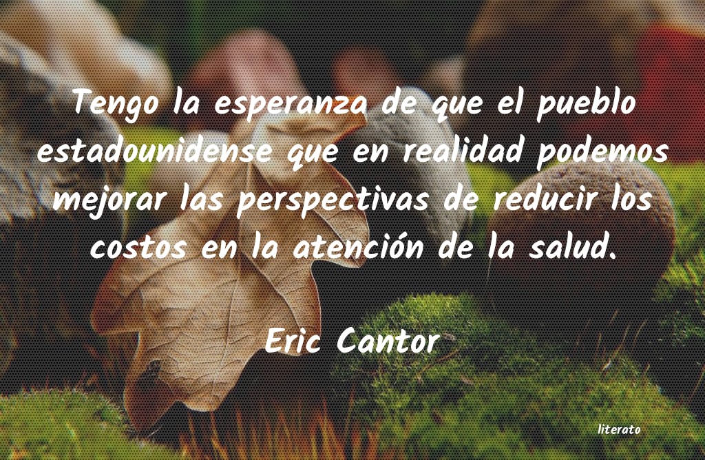 Frases de Eric Cantor