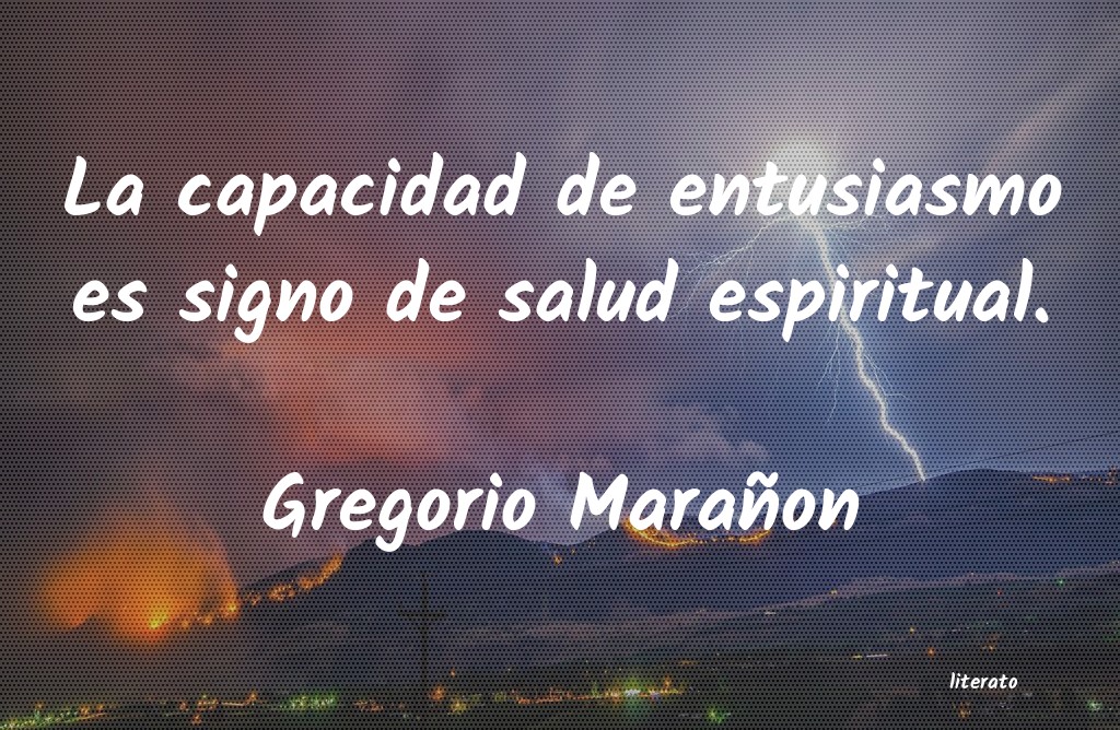Frases de Gregorio Marañon