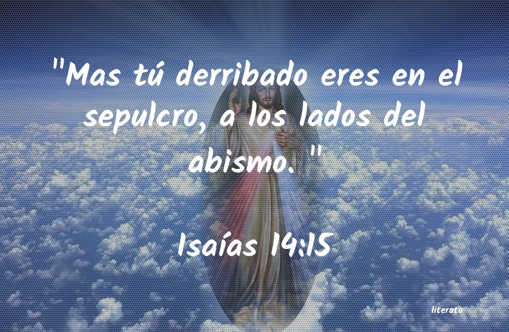 isaias 14 12 15 biblia catolica