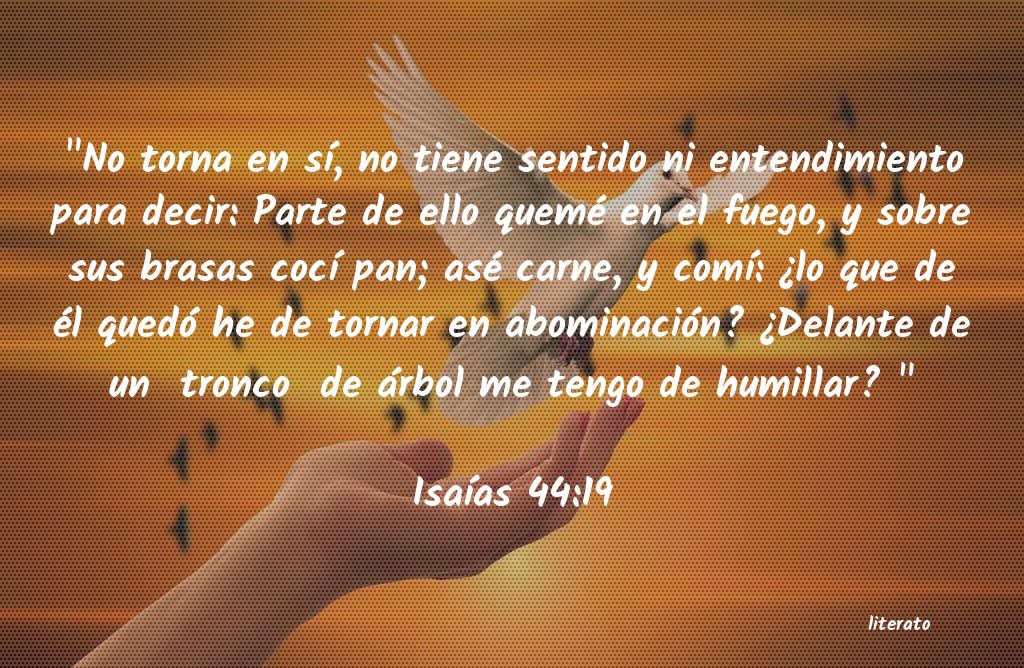 la-biblia-isa-as-44-19