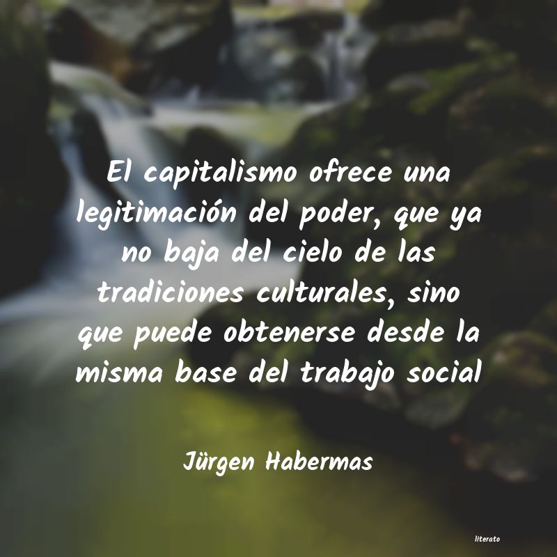 Jürgen Habermas: El capitalismo ofrece una legi