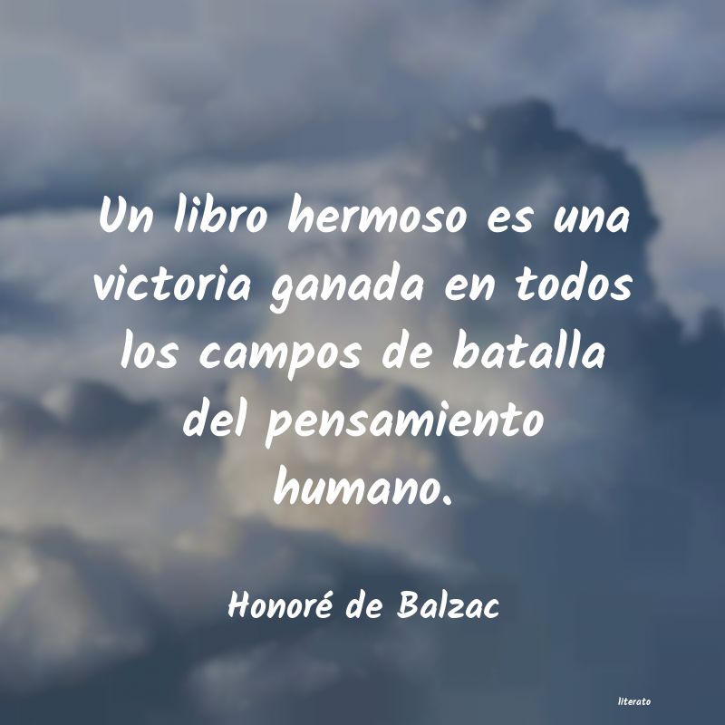 Honoré de Balzac: Un libro hermoso es una victor