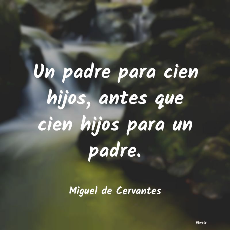 Miguel de Cervantes: Un padre para cien hijos, ante