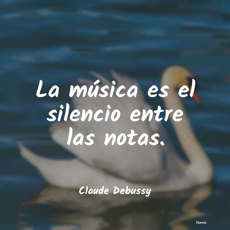 Claude Debussy: La música es el silencio entr