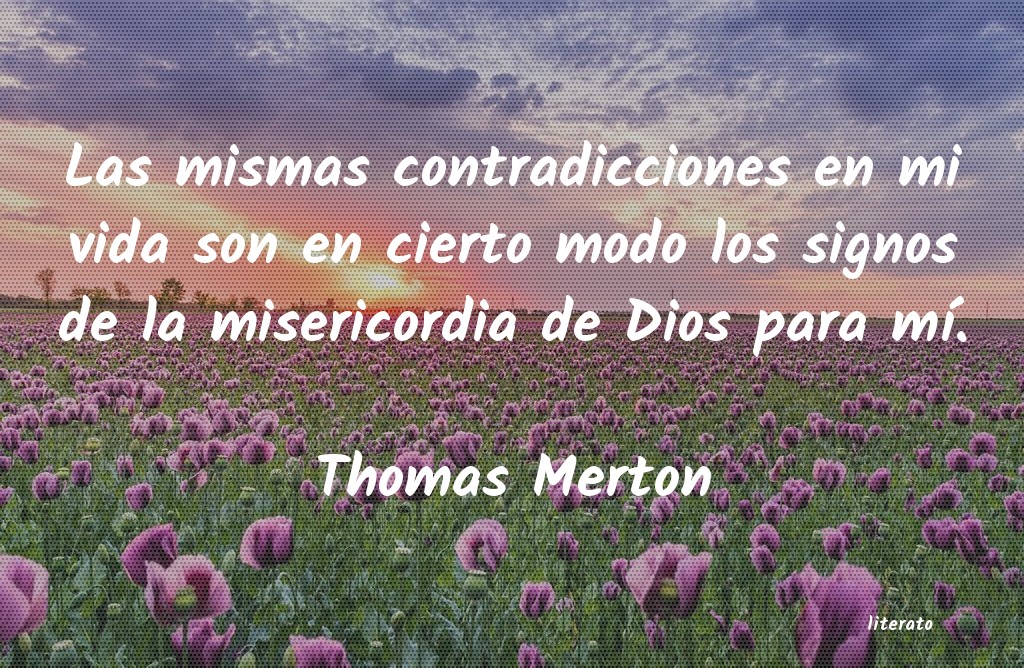 Thomas Merton: Las mismas contradicciones en