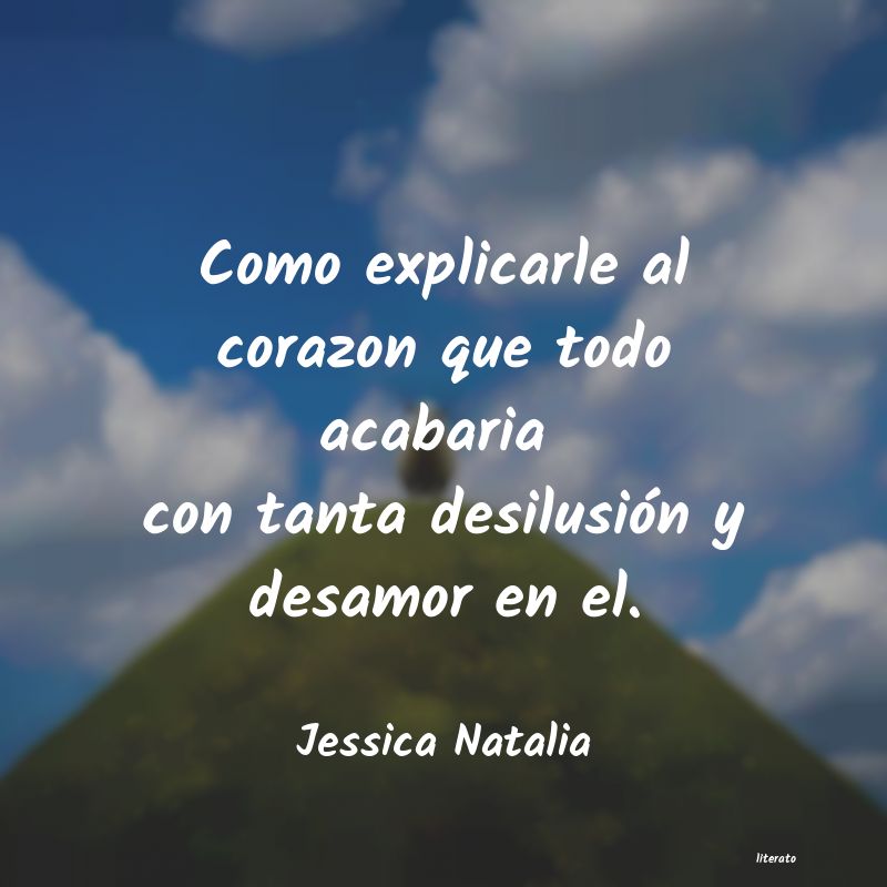 Jessica Natalia: Como explicarle al corazon que