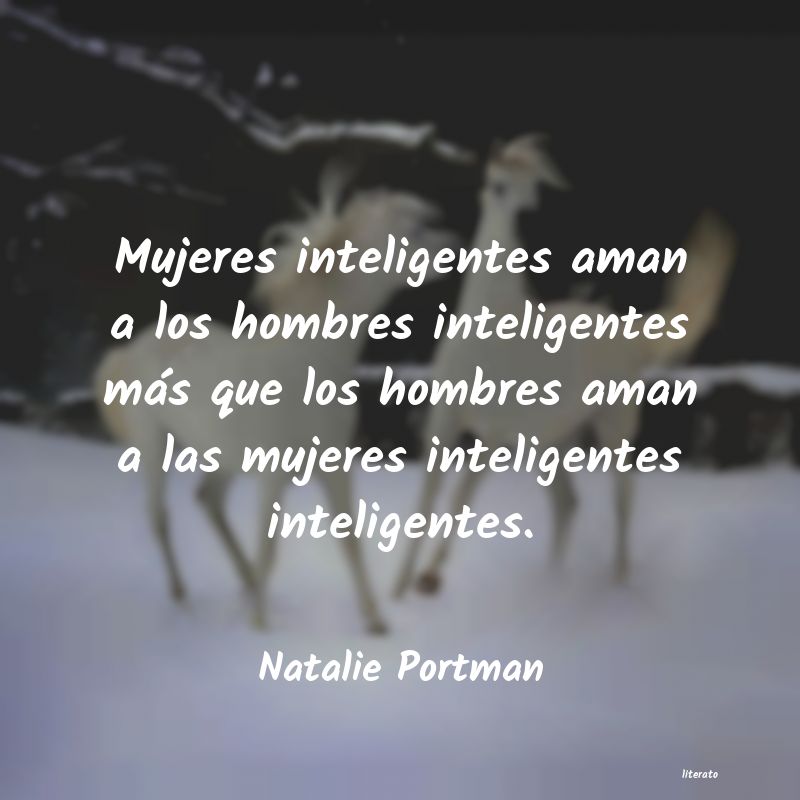Natalie Portman: Mujeres inteligentes aman a lo