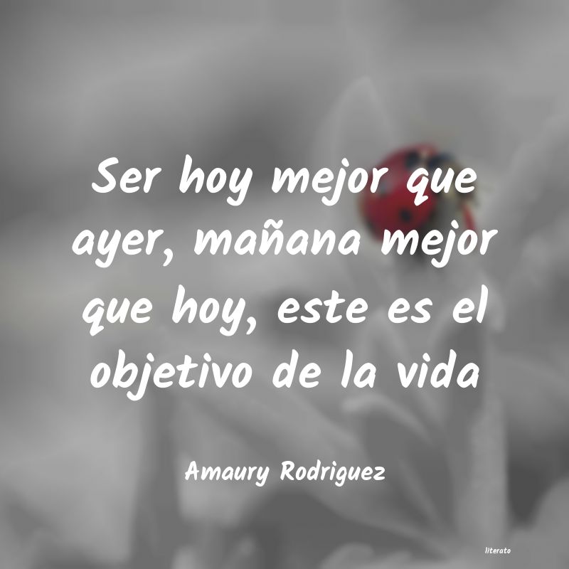 Amaury Rodriguez: Ser hoy mejor que ayer, mañan