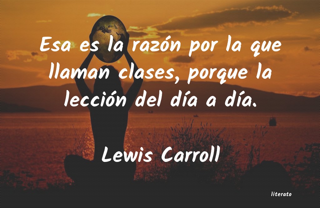 Lewis Carroll: Esa es la razón por la que ll
