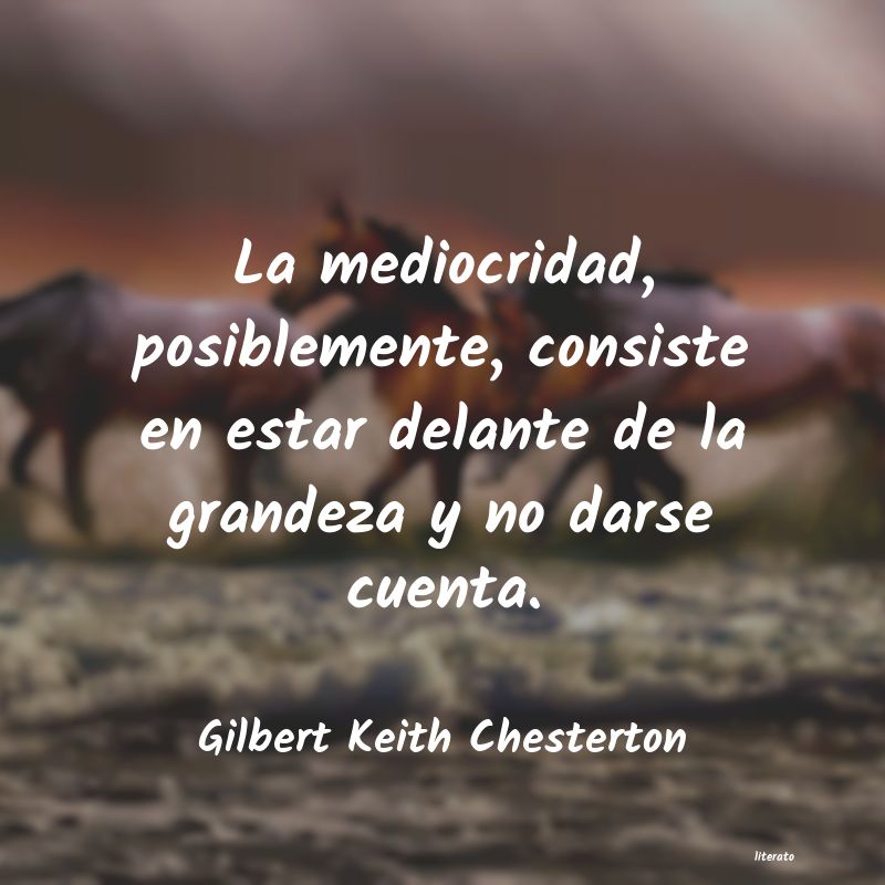 Frases de Gilbert Keith Chesterton - literato