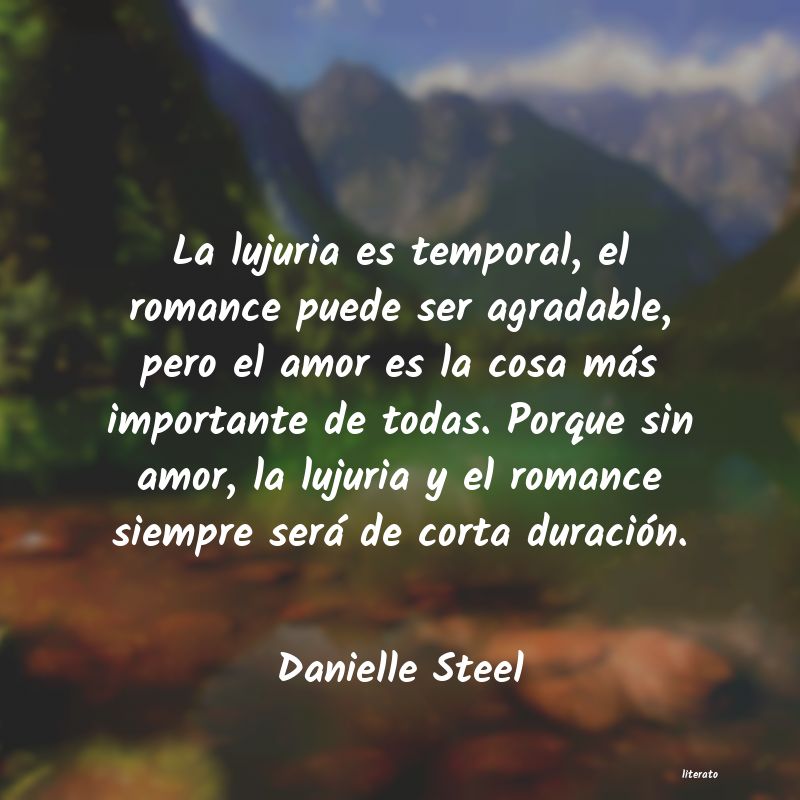Danielle Steel: La lujuria es temporal, el rom
