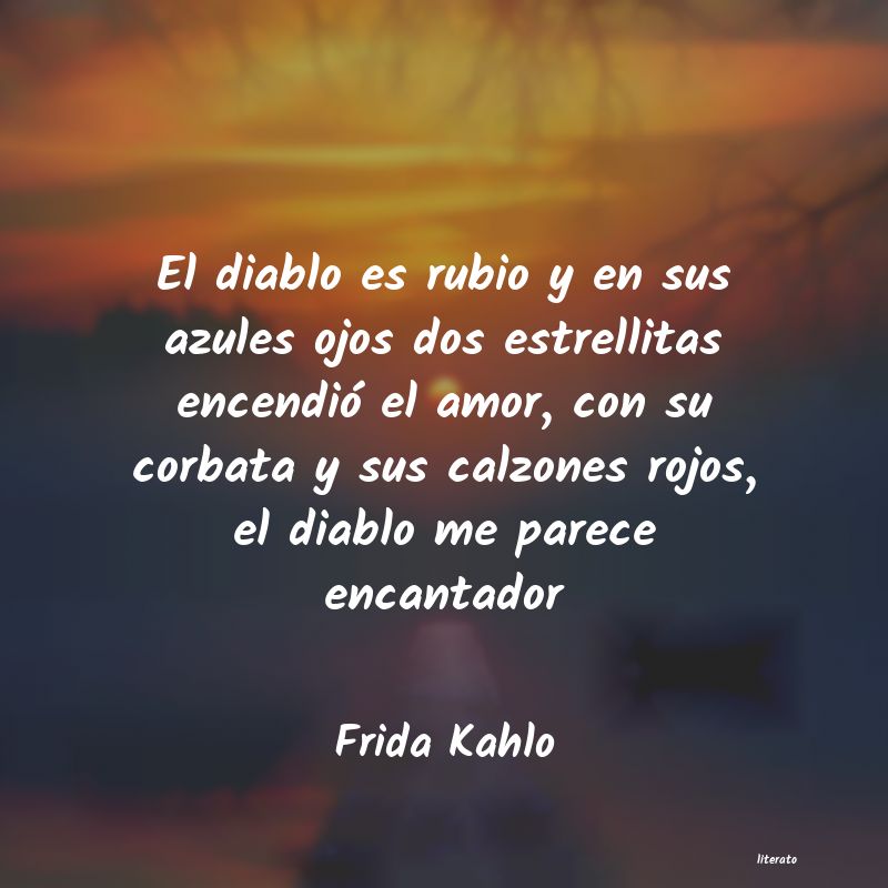 Frida Kahlo: El diablo es rubio y en sus az