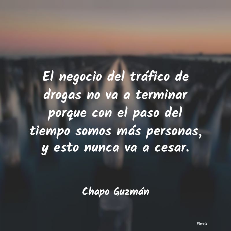 Frases de Chapo Guzmán - literato