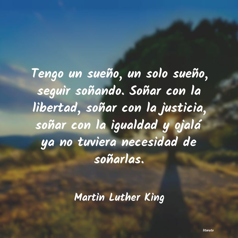 Martin Luther King: Tengo un sueño, un solo sueñ