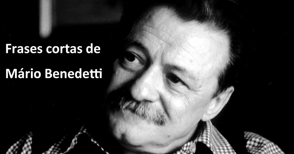 Frases cortas de mario benedetti