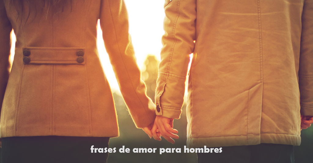 Frases de amor para hombres